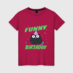 Женская футболка Funny Birthday веселого дня рождения и сова в колп