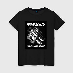 Футболка хлопковая женская Hammond - Sound Soul Superb, цвет: черный