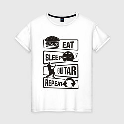 Футболка хлопковая женская Eat sleep guitar repeat, цвет: белый