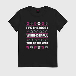 Футболка хлопковая женская Its the most wine-derful time of the year, цвет: черный