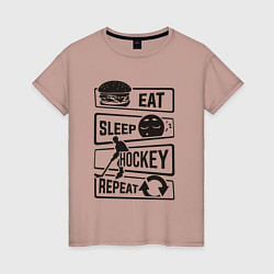 Женская футболка Eat sleep hockey