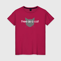 Футболка хлопковая женская Free as a cat, цвет: маджента