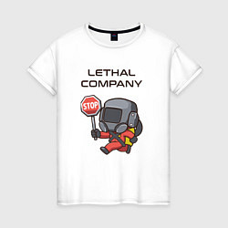 Женская футболка Lethal company: Stop Please