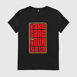 Футболка хлопковая женская Береги себя текст, цвет: черный