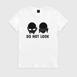 Женская футболка Черный пришелец - do not look