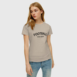 Футболка хлопковая женская Football never alone - motto, цвет: миндальный — фото 2