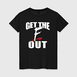 Женская футболка Wwe Get the F Out