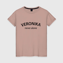 Женская футболка Veronika never alone - motto