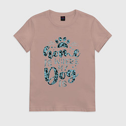 Женская футболка Любимая собака лапы дом