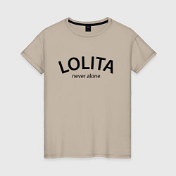 Футболка хлопковая женская Lolita never alone - motto, цвет: миндальный