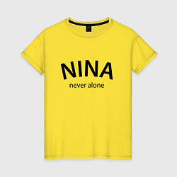 Футболка хлопковая женская Nina never alone - motto, цвет: желтый