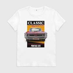 Женская футболка Американский маслкар 60-х Pontiac GTO