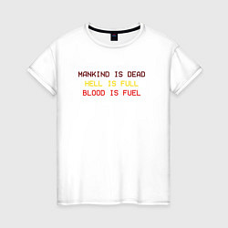 Футболка хлопковая женская Mankind is dead Ultrakill, цвет: белый