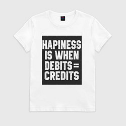 Женская футболка Счастье когда дебет сходиться с кредитом