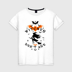 Женская футболка Ведьмы не стареют - Хэллоуин