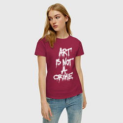 Футболка хлопковая женская Art is not a crime, цвет: маджента — фото 2