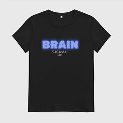 Футболка хлопковая женская Сигнал мозга потерян, цвет: черный