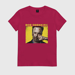 Футболка хлопковая женская Bob Odenkirk Nobody, цвет: маджента