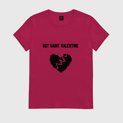 Женская футболка Not saint valentine