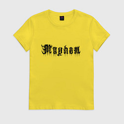 Женская футболка Mayhem - phrase