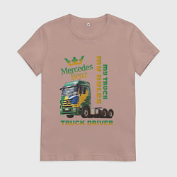 Женская футболка Mercedes-Benz мой грузовик мои правила