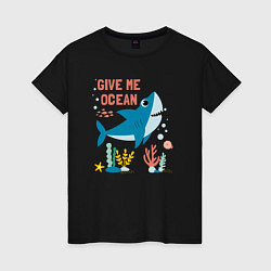 Женская футболка Дай мне океан
