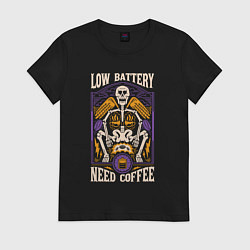 Женская футболка Low battery need coffee