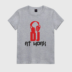 Женская футболка Диджей на работе
