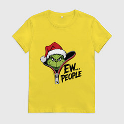 Женская футболка Гринч - ew people