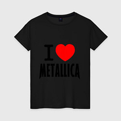 Футболка хлопковая женская I love Metallica, цвет: черный