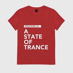 Футболка хлопковая женская Together in A State of Trance, цвет: красный