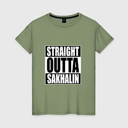 Женская футболка Straight Outta Sakhalin