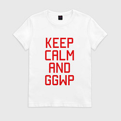 Женская футболка Keep Calm & GGWP